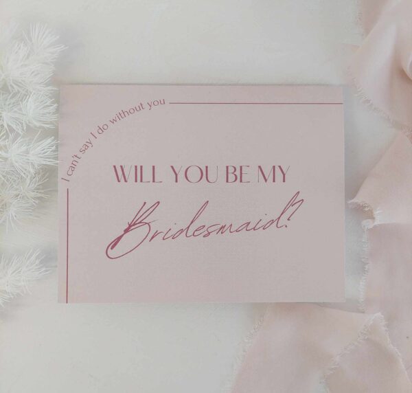 Will you be my Bridesmaid